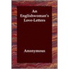 An Englishwoman's Love-Letters by Unknown