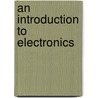 An Introduction To Electronics door Ralph G.B. 1885 Hudson