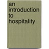 An Introduction To Hospitality by Peter Jones