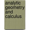 Analytic Geometry And Calculus door Frederick Shenstone Woods
