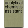Analytical Chemist's Assistant door Friedrich Wfohler