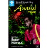 Anansi Time with Bobby Norfolk door Bobby Norfolk