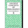 Ancient Concepts Of Philosophy by Robert William Jordan