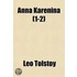 Anna Karã¯Â¿Â½Nina (1-2)