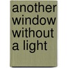 Another Window Without A Light door Wayne King Livingston