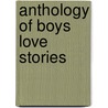 Anthology of Boys Love Stories by Yamila Abraham