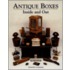 Antique Boxes - Inside And Out