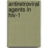 Antiretroviral Agents In Hiv-1
