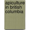 Apiculture In British Columbia by L. Harris