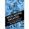 Apocalypse Delayed Story of Je door M. James Penton