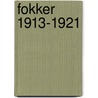 Fokker 1913-1921