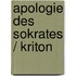 Apologie des Sokrates / Kriton