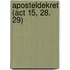 Aposteldekret (act 15, 28. 29)