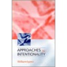 Approaches To Intentionality C by Williams Lyons