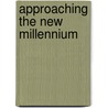 Approaching the New Millennium door Paul Butler