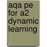 Aqa Pe For A2 Dynamic Learning door Rob James