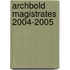 Archbold Magistrates 2004-2005