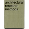 Architectural Research Methods door Professor David Wang
