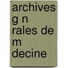 Archives G N Rales De M Decine door Onbekend