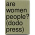 Are Women People? (Dodo Press)