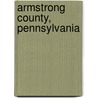 Armstrong County, Pennsylvania door Kriebel Co