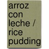 Arroz con leche / Rice Pudding door Jorge Argueta