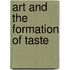 Art And The Formation Of Taste
