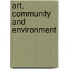 Art, Community and Environment door Glenn Coutts