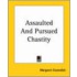 Assaulted And Pursued Chastity