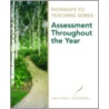 Assessment Throughout The Year door Ncei National Center For Education Information