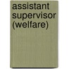 Assistant Supervisor (Welfare) by Unknown
