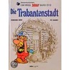 Asterix 17. Die Trabantenstadt door René Goscinny
