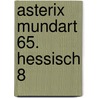 Asterix Mundart 65. Hessisch 8 door René Goscinny