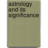 Astrology And Its Significance by Astra Cielo