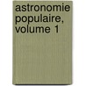 Astronomie Populaire, Volume 1 door Fran?ois Arago