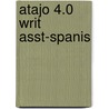Atajo 4.0 Writ Asst-Spanis by James Noblitt