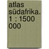 Atlas Südafrika. 1 : 1500 000