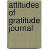 Attitudes Of Gratitude Journal door Mary Jane Ryan