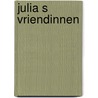 Julia s vriendinnen