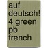 Auf Deutsch! 4 Green Pb French