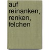 Auf Reinanken, Renken, Felchen by Franz Hofer