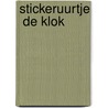 Stickeruurtje  De klok