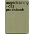 Augentraining - das Praxisbuch