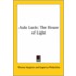 Aula Lucis: The House Of Light