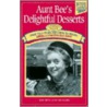 Aunt Bee's Delightful Desserts by Ken Beck
