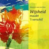 Wijsheid maakt 't verschil door M.J. van den Berg