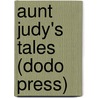 Aunt Judy's Tales (Dodo Press) door Alfred Mrs. Gatty