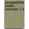 Ausgew]hlte Reden, Volumes 1-3 door Marcus Tullius Cicero