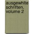 Ausgewhlte Schriften, Volume 2