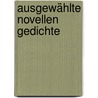 Ausgewählte Novellen Gedichte door Conrad Ferdinand Meyer
